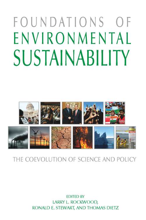 Book cover of Foundations of Environmental Sustainability: The Coevolution of Science and Policy