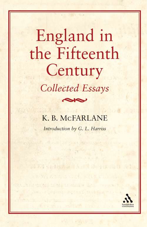 Book cover of England in the Fifteenth Century: Collected Essays