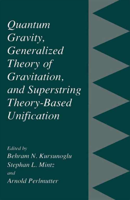 Book cover of Quantum Gravity, Generalized Theory of Gravitation, and Superstring Theory-Based Unification (2000)
