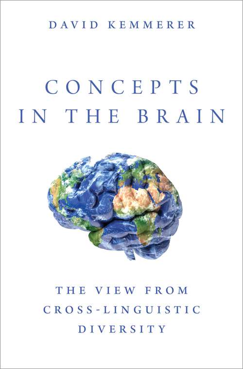 Book cover of Concepts in the Brain: The View From Cross-linguistic Diversity
