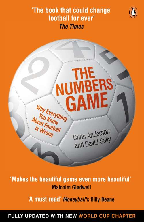 Book cover of The Numbers Game: Why Everything You Know About Football is Wrong