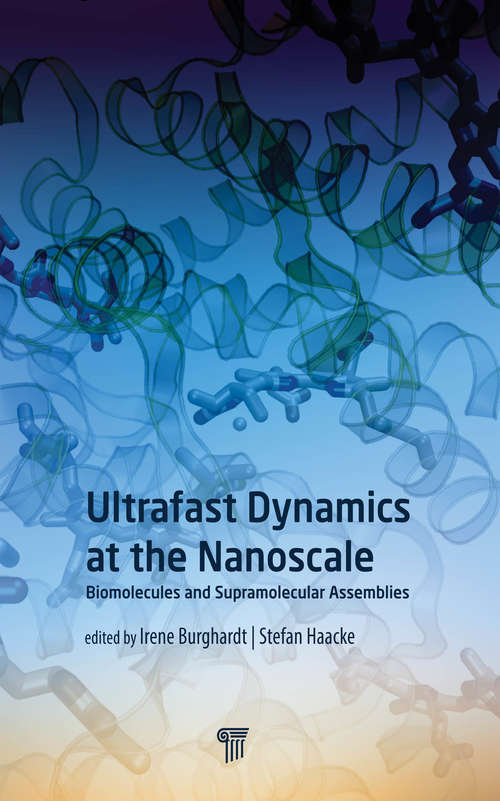 Book cover of Ultrafast Dynamics at the Nanoscale: Biomolecules and Supramolecular Assemblies