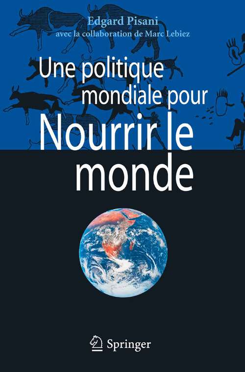 Book cover of Une politique mondiale pour Nourrir le monde (2007)
