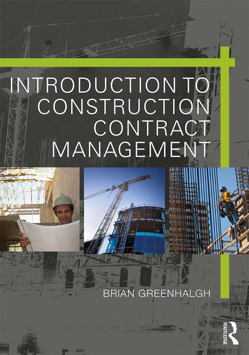 Book cover of Introduction to Construction Contract Management
