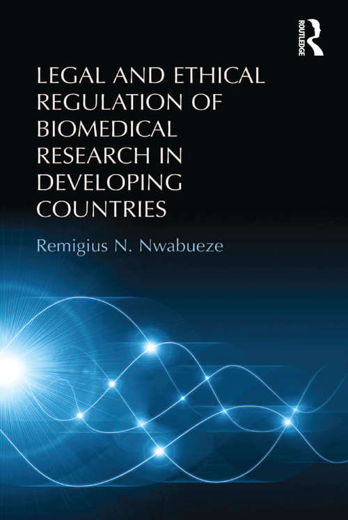 Book cover of Legal and Ethical Regulation of Biomedical Research in Developing Countries