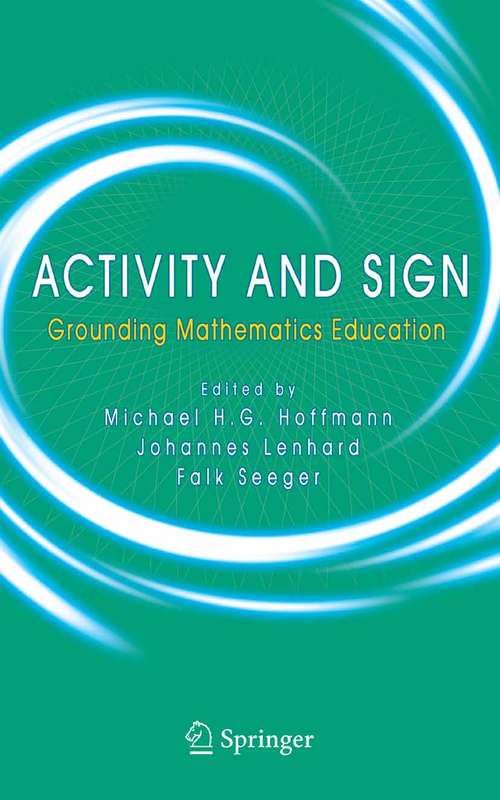 Book cover of Activity and Sign: Grounding Mathematics Education (2005)
