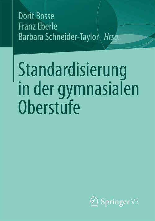 Book cover of Standardisierung in der gymnasialen Oberstufe (2013)