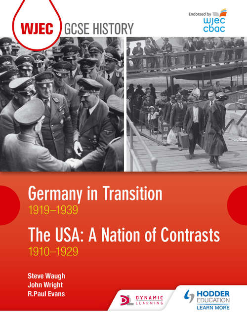 Book cover of WJEC GCSE History Germany in Transition, 1919-1939 and the USA: A Nation of Contrasts, 1910-1929 (PDF)