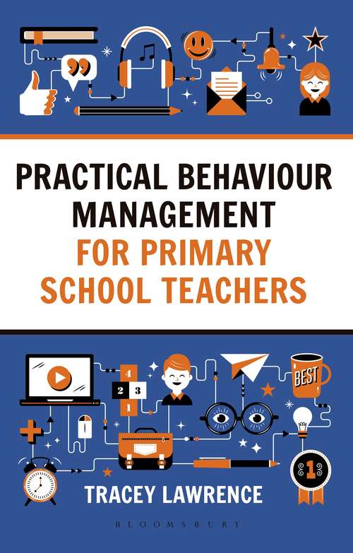 Book cover of Practical Behaviour Management for Primary School Teachers