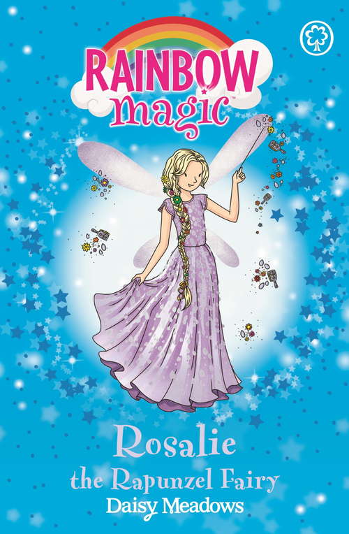 Book cover of Rosalie the Rapunzel Fairy: The Storybook Fairies Book 3 (Rainbow Magic #3)