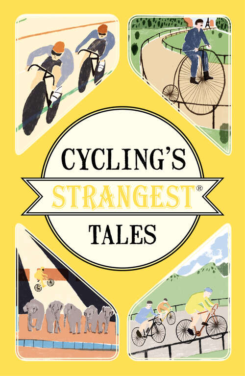Book cover of Cycling's Strangest Tales (ePub edition)