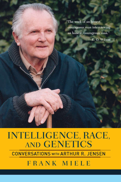 Book cover of Intelligence, Race, And Genetics: Conversations With Arthur R. Jensen