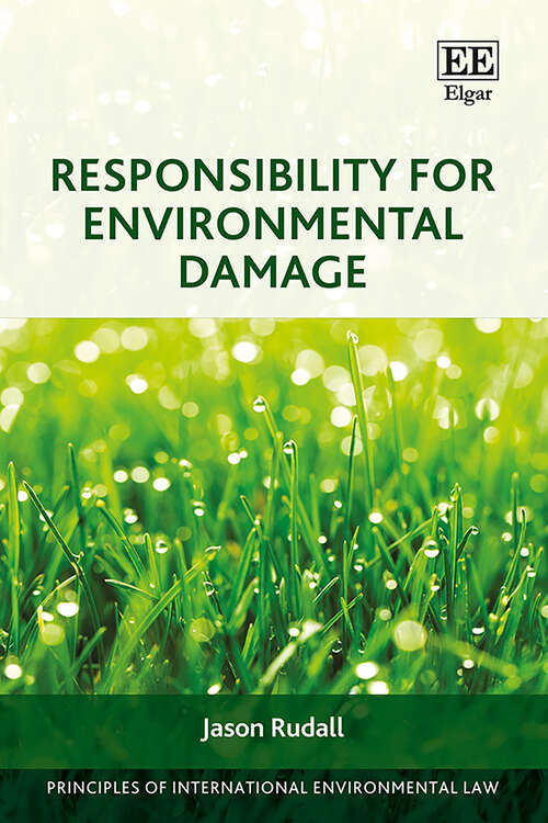 Book cover of Responsibility for Environmental Damage (Principles of International Environmental Law series)