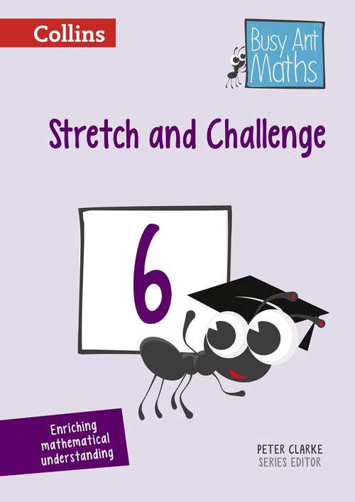 Book cover of Stretch and Challenge 6 (PDF) (Busy Ant Maths Ser.)