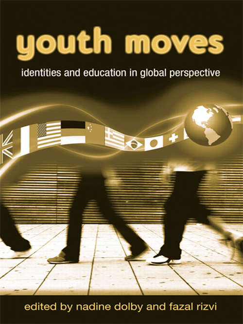 Book cover of Youth Moves: Identities and Education in Global Perspective (Critical Youth Studies)