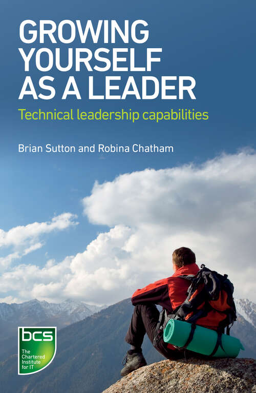 Book cover of Growing Yourself As A Leader: Technical Leadership Capabilities