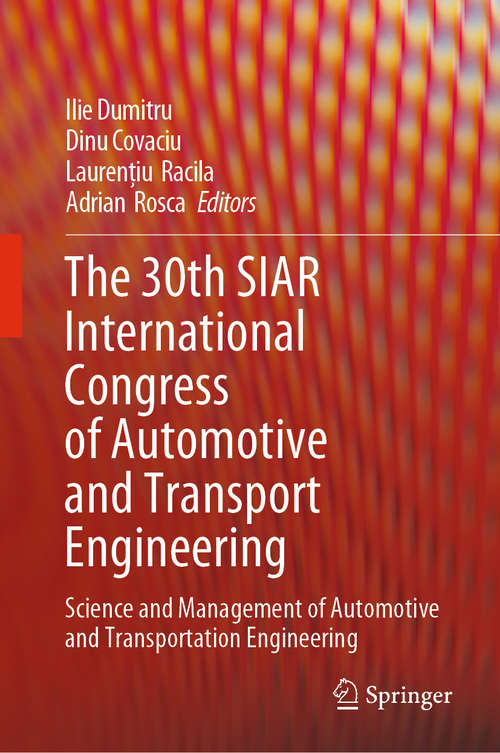 Book cover of The 30th SIAR International Congress of Automotive and Transport Engineering: Science and Management of Automotive and Transportation Engineering (1st ed. 2020)