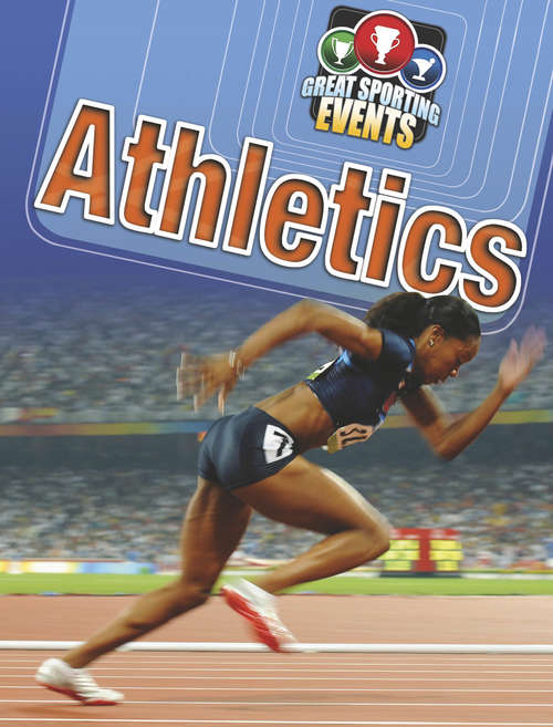 Book cover of Athletics: Athletics (Great Sporting Events #1)