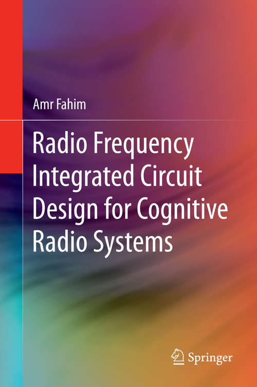 Book cover of Radio Frequency Integrated Circuit Design for Cognitive Radio Systems (2015)