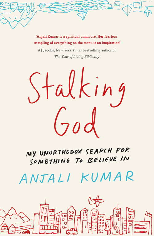 Book cover of Stalking God: My Unorthodox Search for Something to Believe In