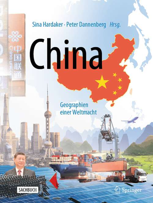 Book cover of China: Geographien einer Weltmacht (1. Aufl. 2023)