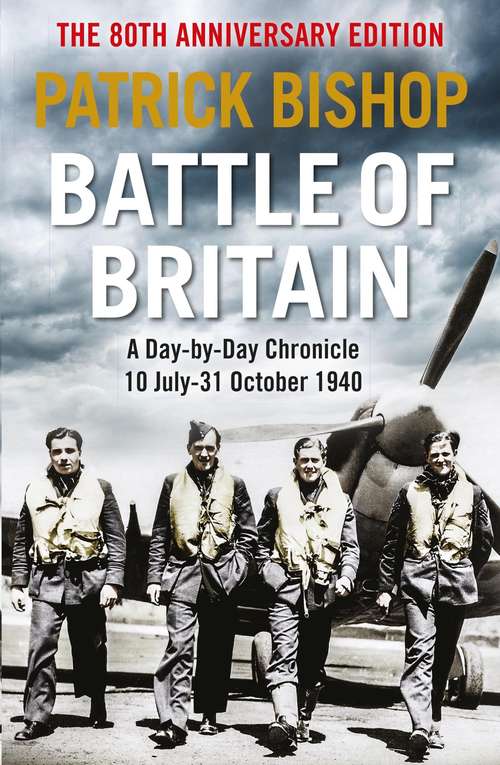 Book cover of Battle of Britain: A day-to-day chronicle, 10 July-31 October 1940 (80)