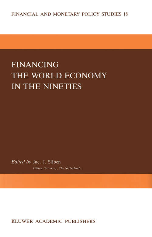 Book cover of Financing the World Economy in the Nineties (1989) (Financial and Monetary Policy Studies #18)