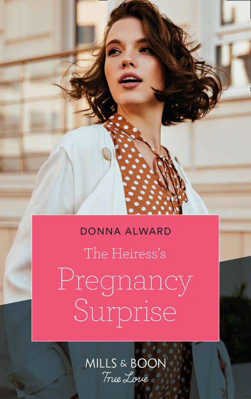 Book cover of The Heiress's Pregnancy Surprise: The Heiress's Pregnancy Surprise (heirs To An Empire) / Wyoming Cinderella (dawson Family Ranch) (ePub edition) (Heirs to an Empire #2)