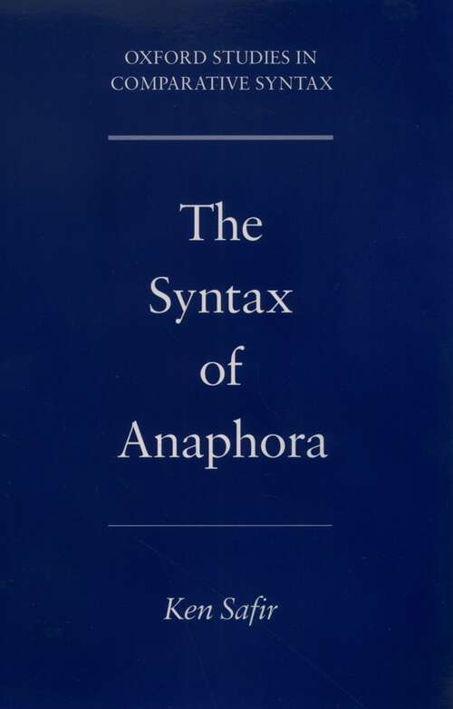 Book cover of The Syntax of Anaphora (Oxford Studies in Comparative Syntax)