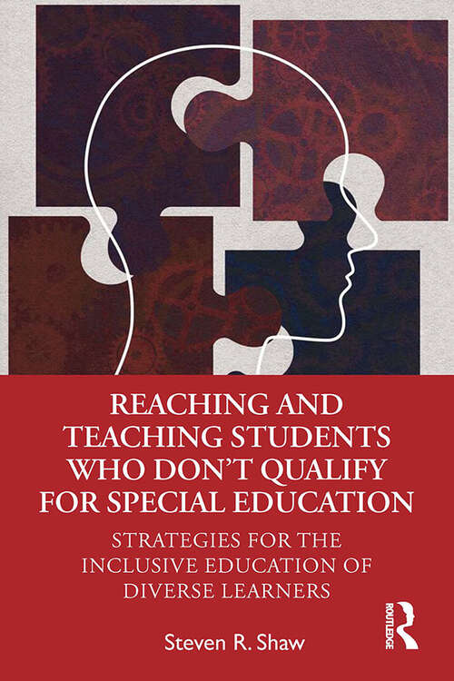 Book cover of Reaching and Teaching Students Who Don’t Qualify for Special Education: Strategies for the Inclusive Education of Diverse Learners