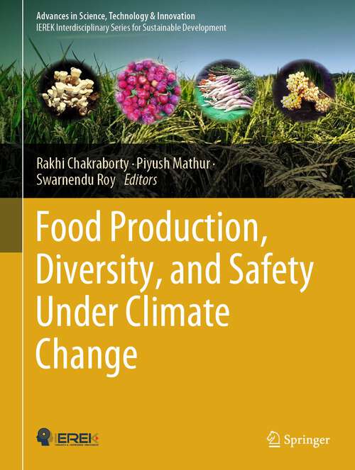 Book cover of Food Production, Diversity, and Safety Under Climate Change (2024) (Advances in Science, Technology & Innovation)