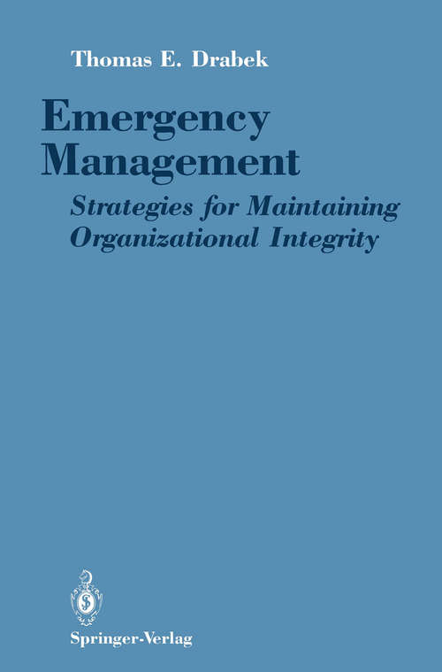 Book cover of Emergency Management: Strategies for Maintaining Organizational Integrity (1990) (Monograph: No. 51)