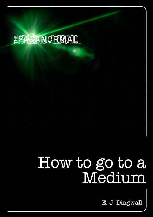 Book cover of How to Go to a Medium (The Paranormal)