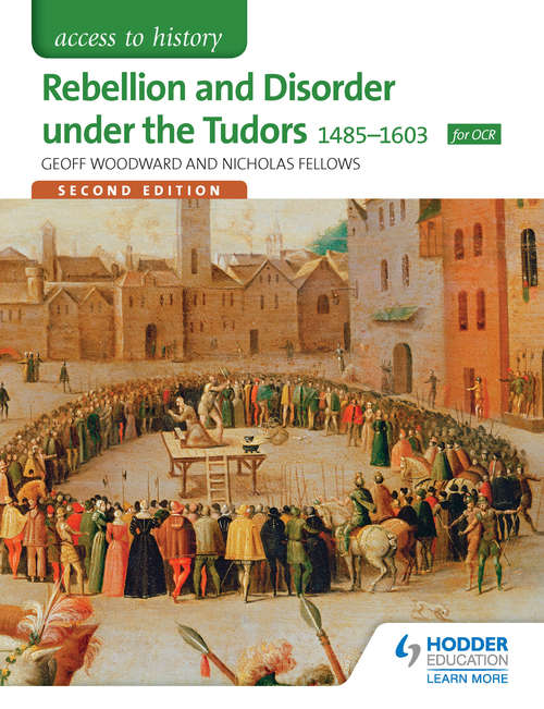 Book cover of Access to History: Rebellion and Disorder under the Tudors 1485-1603 for OCR Second Edition (PDF)