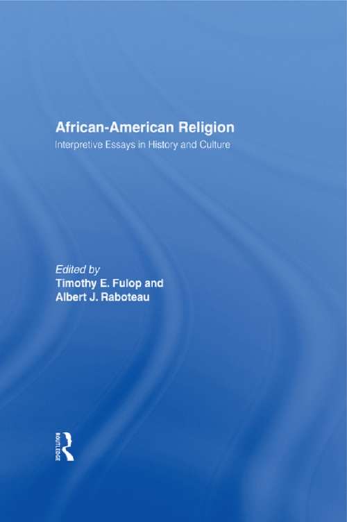 Book cover of African-American Religion: Interpretive Essays in History and Culture