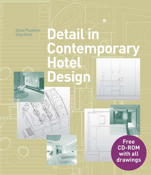 Book cover of Detail in Contemporary Hotel Design (Detailing for Interior Design)
