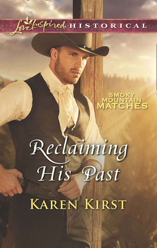 Book cover of Reclaiming His Past (ePub edition) (Smoky Mountain Matches #8)
