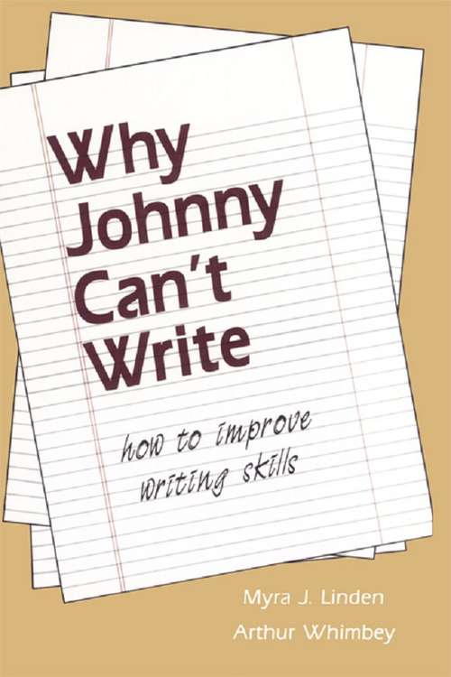 Book cover of Why Johnny Can't Write: How to Improve Writing Skills