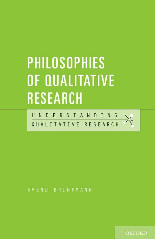 Book cover of Philosophies of Qualitative Research (Understanding Qualitative Research)