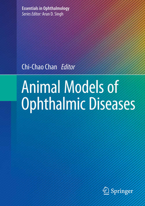 Book cover of Animal Models of Ophthalmic Diseases (1st ed. 2016) (Essentials in Ophthalmology)