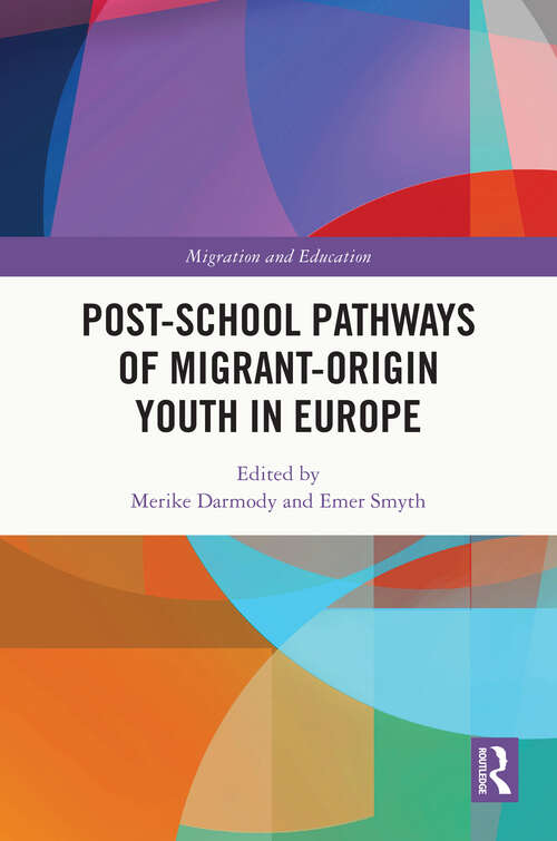Book cover of Post-school Pathways of Migrant-Origin Youth in Europe (Migration and Education)
