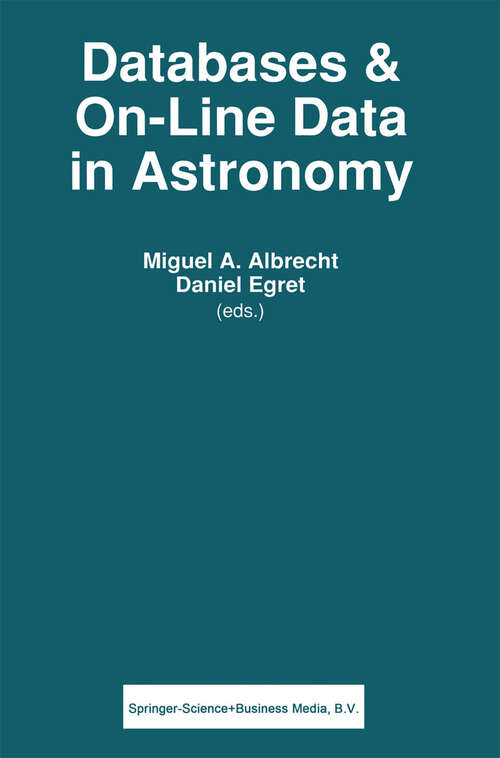 Book cover of Databases & On-line Data in Astronomy (1991) (Astrophysics and Space Science Library #171)