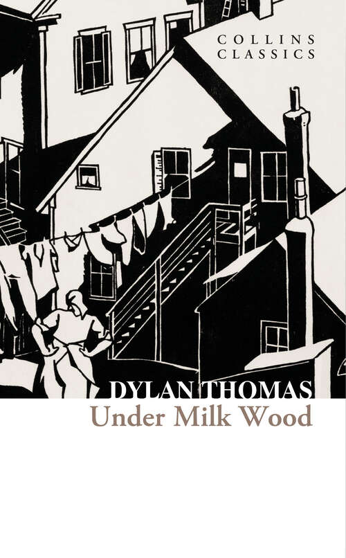 Book cover of Under Milk Wood: Images By Peter Blake (Collins Classics)