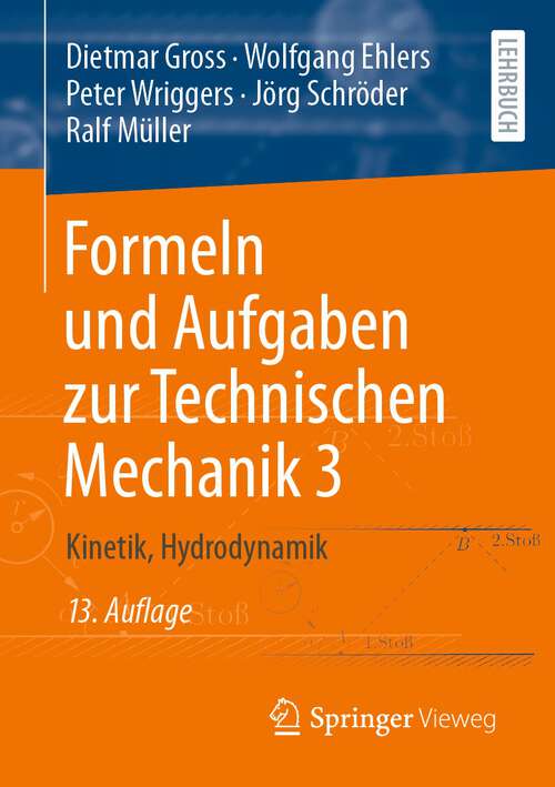 Book cover of Formeln und Aufgaben zur Technischen Mechanik 3: Kinetik, Hydrodynamik (13. Aufl. 2022)