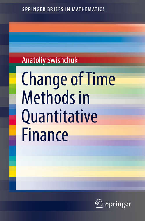 Book cover of Change of Time Methods in Quantitative Finance (1st ed. 2016) (SpringerBriefs in Mathematics)