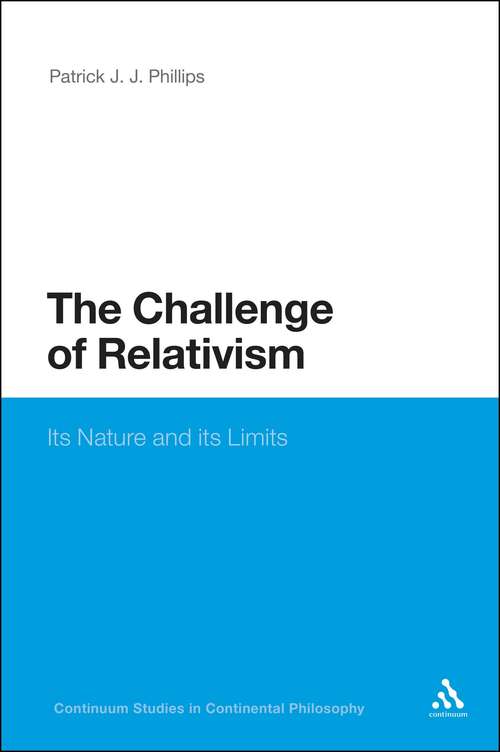 Book cover of The Challenge of Relativism: Its Nature and Limits (Continuum Studies in Philosophy)