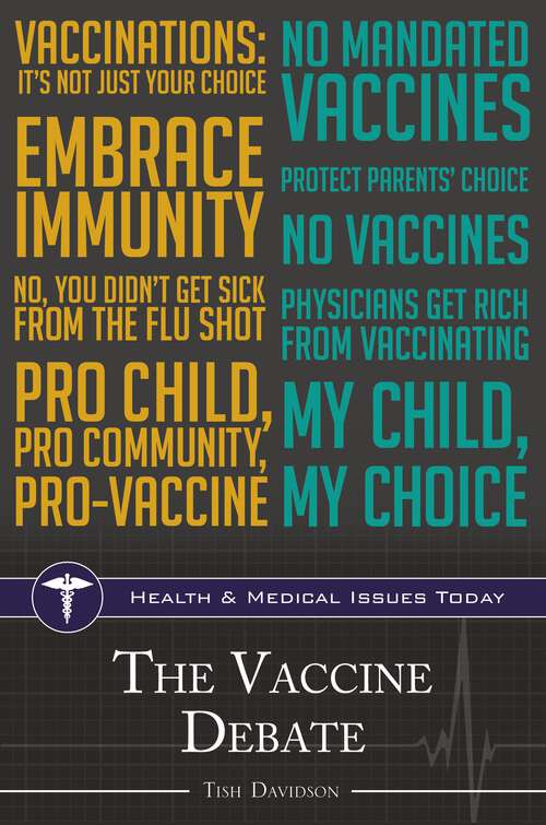 Book cover of The Vaccine Debate (Health and Medical Issues Today)