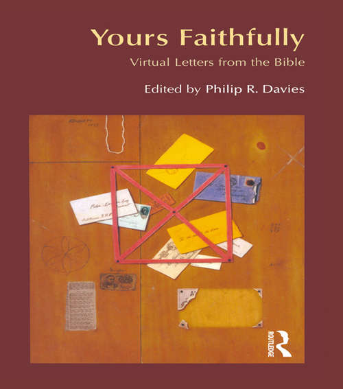 Book cover of Yours Faithfully: Virtual Letters from the Bible (BibleWorld)