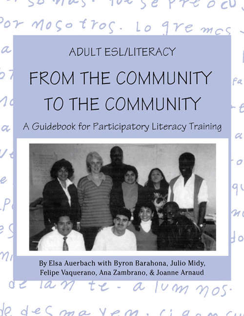 Book cover of Adult ESL/Literacy From the Community to the Community: A Guidebook for Participatory Literacy Training