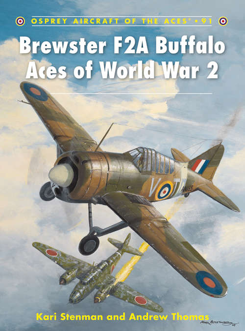 Book cover of Brewster F2A Buffalo Aces of World War 2 (Aircraft of the Aces #91)